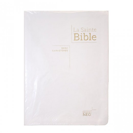 La Sainte Bible gros caractères Segond NEG blanc