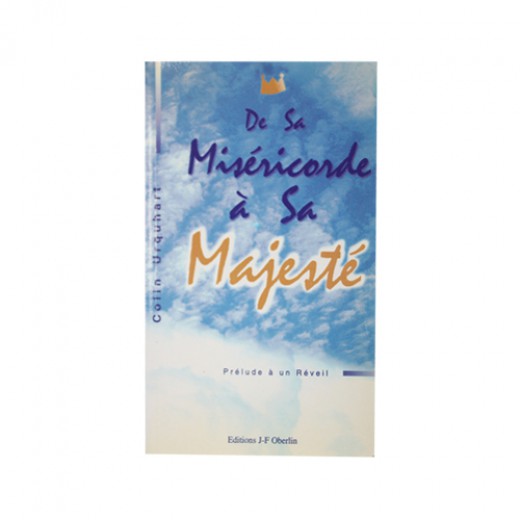 DE SA MISERICORDE A SA MAJESTE 