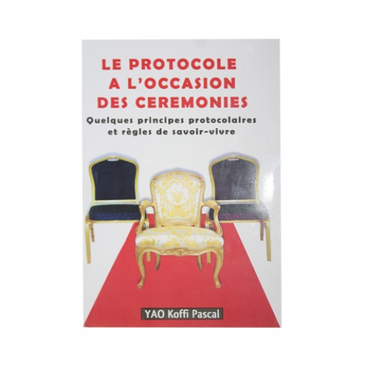 LE PROTOCOLE A L'OCCASION DES CEREMONIES