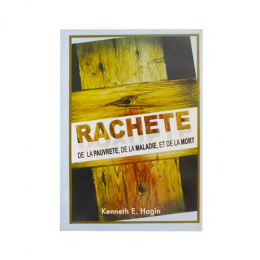 Racheté de la pauvreté, de la maladie, et de la mort