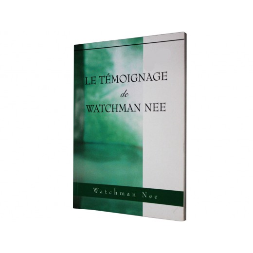 LE TÉMOIGNAGE DE WATCHMAN NEE