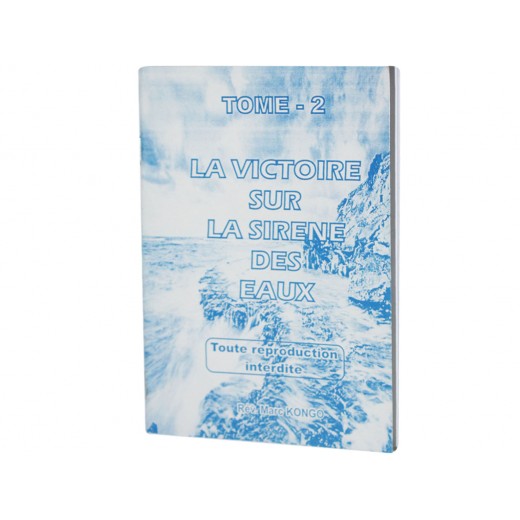 LA VICTOIRE SUR LA SIRENE DES EAUX tome 1