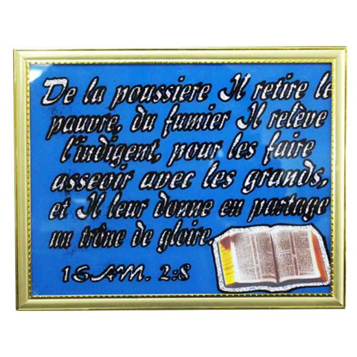 DE LA POUSSIERE IL RETIRE LE PAUVRE DU FUMIER RELEVE L'INDIGENT POUR LES FAIRE ASSEOIR AVEC LES GRAND	