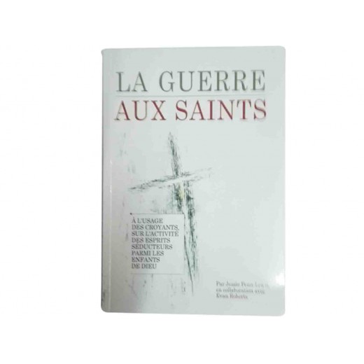 LA GUERRE AUX SAINTS