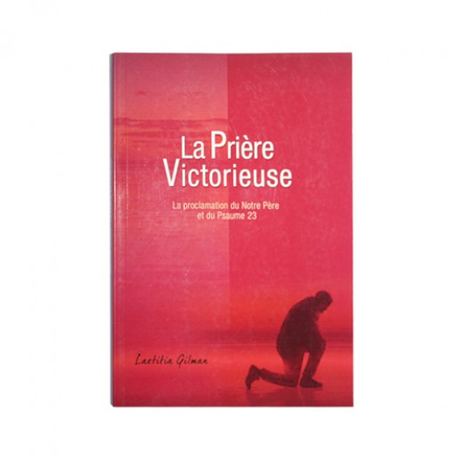 LA PRIERE VICTORIEUSE